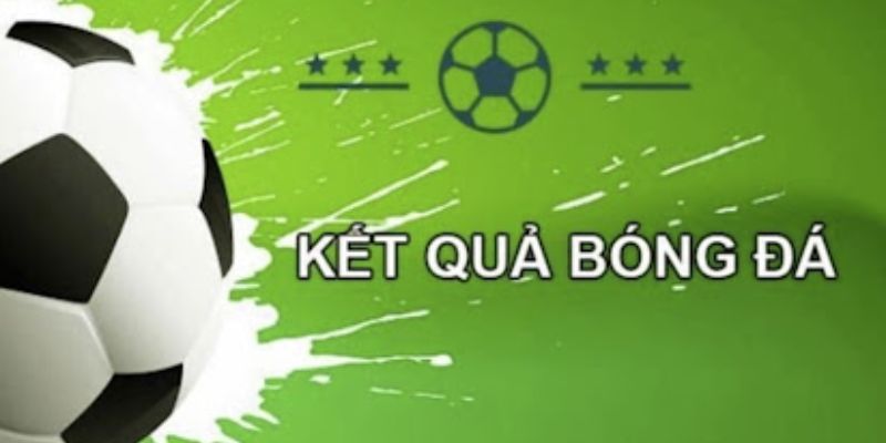 Bsport - Ưu điểm cập nhật kết quả bóng đá hôm nay